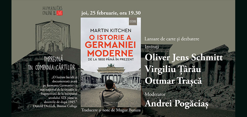 eveniment Humanitas online, Oliver Jens Schmitt dezbatere, carte istorie Germania, lansare carte Humanitas