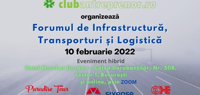 ClubAntreprenor.ro organizează joi, 10 februarie 2022, Forumul de Infrastructură, Transporturi și Logistică