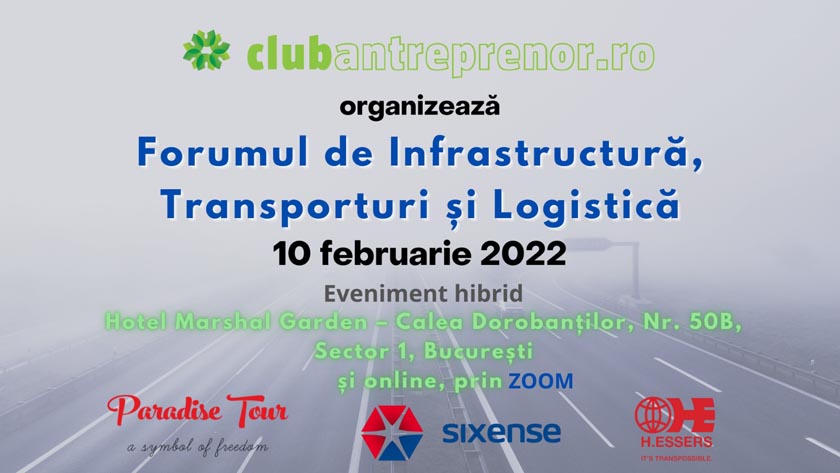 ClubAntreprenor.ro organizează joi, 10 februarie 2022, Forumul de Infrastructură, Transporturi și Logistică