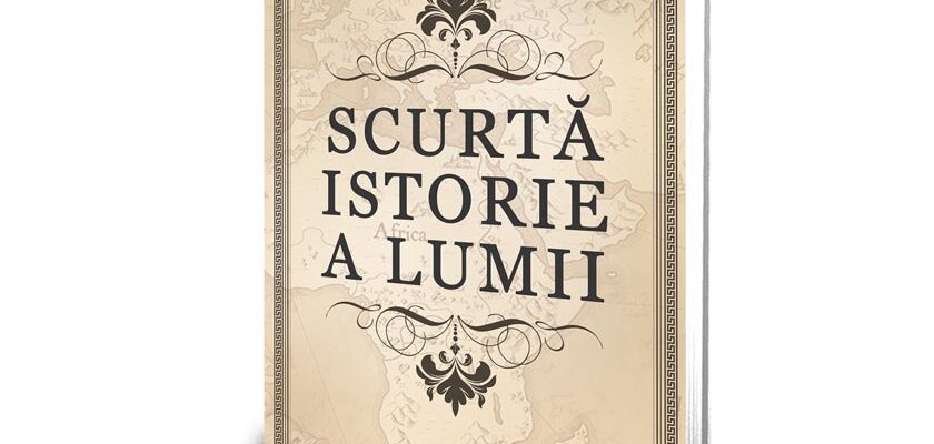 Editura Paul Editions lanseaza “Scurta istorie a lumii”, de Herbert George Wells - O relatare a evolutiei vietii si a dezvoltarii rasei umane