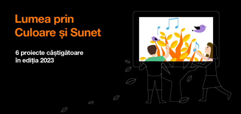Fundația Orange România anunță câștigătorii programului de finanțare „Lumea prin culoare și sunet”, în care organizațiile neguvernamentale au fost invitate să înscrie proiecte de educație și a