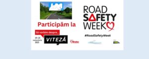 Industrie Mică Prahova SA accidente rutiere Road Safety Week sa vorbim despre viteza