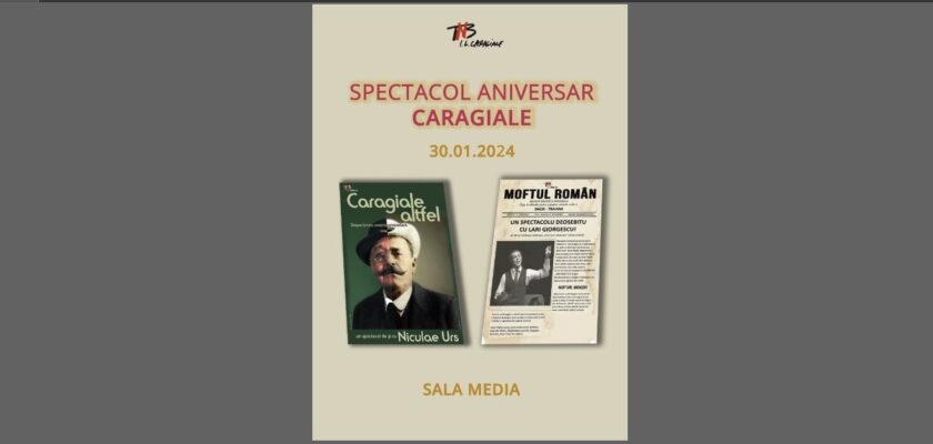 Caragiale altfel & Moftul român TNB Teatrul National Bucuresti spectacol teatru