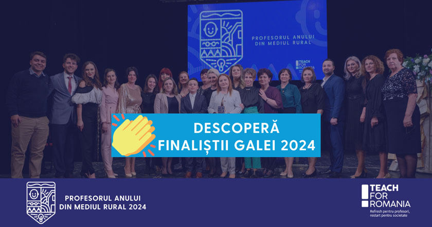 Finalistii Galei Profesorul Anului 2024 Teach for Romania