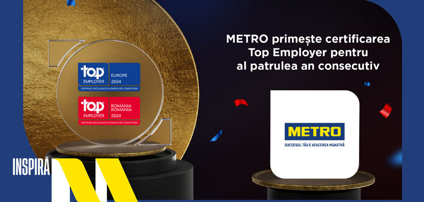 Metro România primește certificarea Top Employer în România și Europa pentru al patrulea an consecutiv