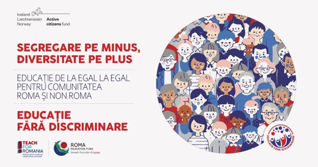 Teach for Romania în parteneriat cu Roma Education Fund au lansat înscrierile pentru participarea la evenimentul de închidere ,,Segregare pe Minus, Diversitate pe Plus”