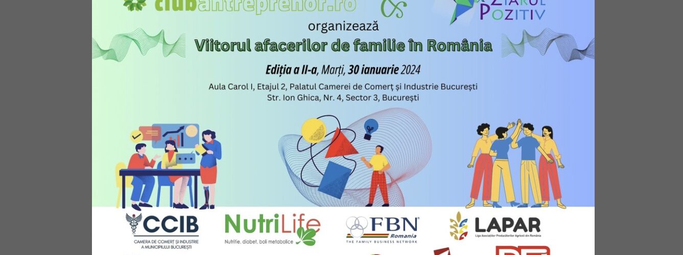 Viitorul-afacerilor-de-familie-in-Romania-Editia-a-II-a-30-ianuarie-2024-evenimente-business-Club-Antreprenor-si-Ziarul-Pozitiv-cover ZP