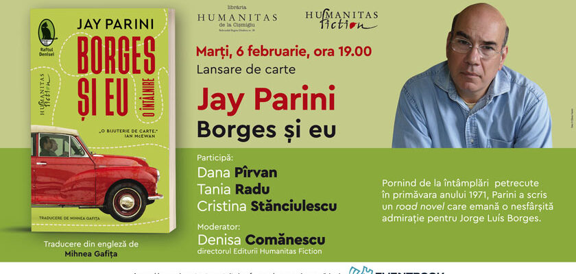 Lansarea romanului „Borges și eu“ de Jay Parini – marți, 6 februarie, ora 19.00 la Humanitas Cișmigiu