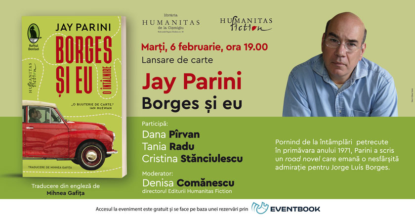 Lansarea romanului „Concert la sfârșit de iarnă“ de Ismail Kadare, una din cele mai bune cărți semnate de scriitorul albanez – miercuri, 14 februarie, ora 19.00 laevent_Jay-Parini_Borges-și-eu