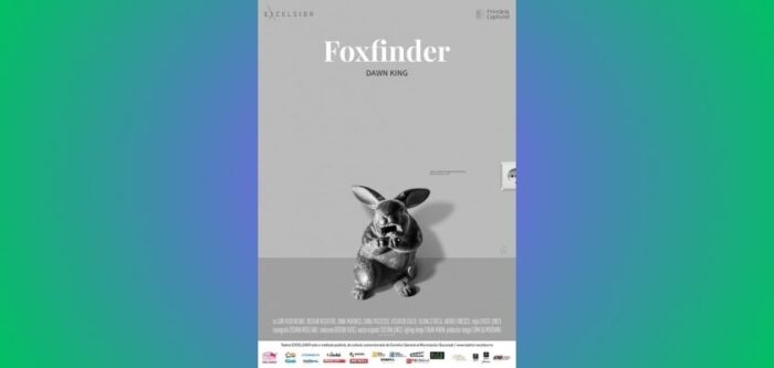 FOXFINDER premieră la Teatrul Excelsior. afis rezolutie web