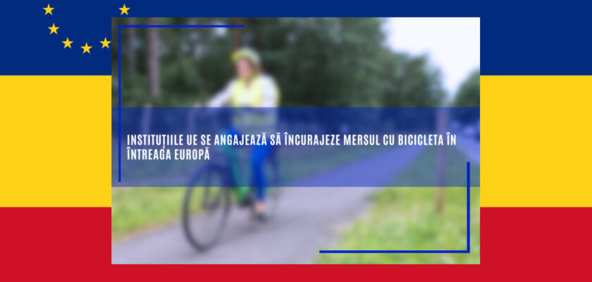 Instituțiile UE se angajează să încurajeze mersul cu bicicleta în Europa