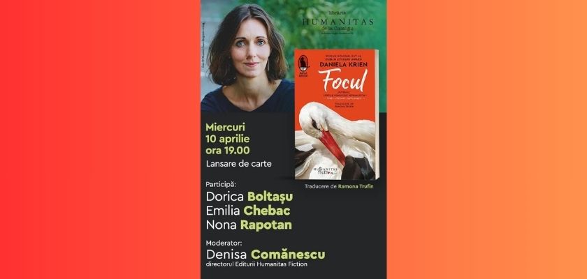 lansare de carte Focul de Daniela Krien Humanitas Fiction