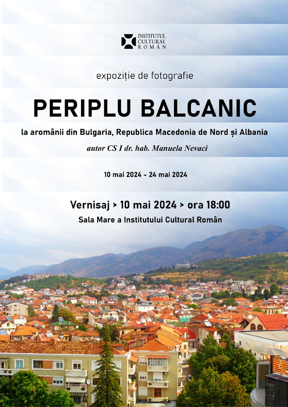 Ziua Românităţii Balcanice expoziție fotografie vernisaj
