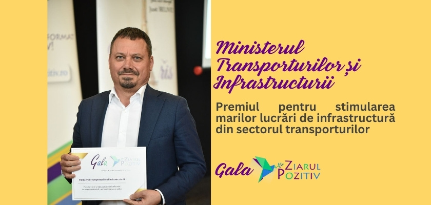 Ministerul Transporturilor și Infrastructurii premiat la Gala Ziarul Pozitiv