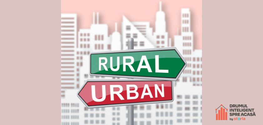 Analiză Storia Rural vs. urban ce îi motivează pe oameni în alegerea mediului de locuit