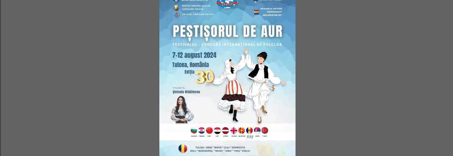 Festival Peștișorul de Aur Folclor Tulcea Primăria Municipiului Tulcea