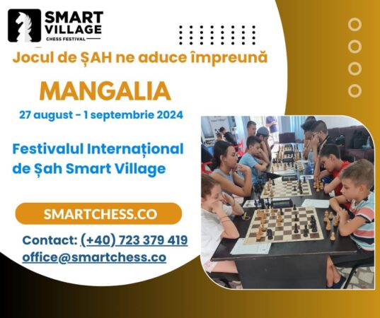 Festivalul de Șah Smart Village 2024 Competiție Internațională pentru Toate Vârstele