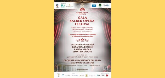 Stele ale operei mondiale strălucesc la Arad Gala Salbek Opera Festival aduce magia muzicii în inima Zilelor Aradului