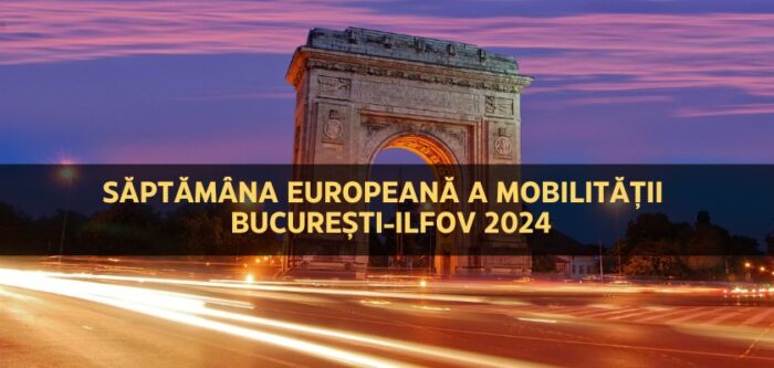 SĂPTĂMÂNA EUROPEANĂ A MOBILITĂȚII BUCUREȘTI-ILFOV 2024