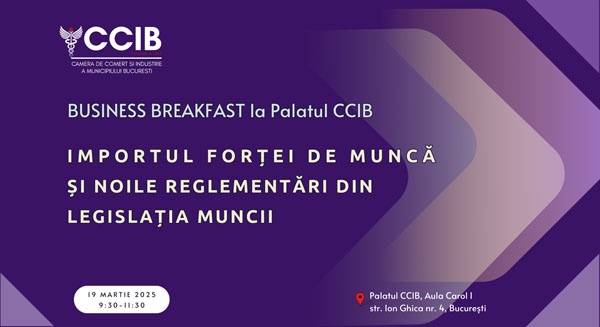 Business Breakfast CCIB Importul Forței de Muncă