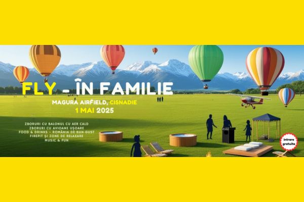 FLY În Familie, o zi specială la Aerodromul Măgura, dedicată zborului, relaxării și bucuriei de a fi împreună