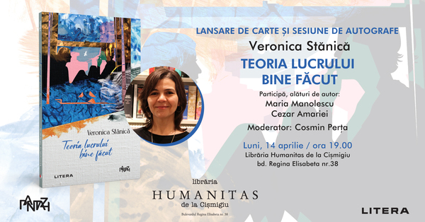 Lansare-Veronica-Stănică Teoria lucrului bine făcut