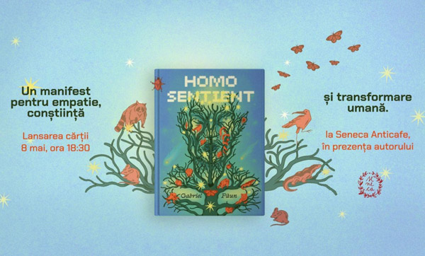 Lansarea cărții Homo Sentient Un manifest pentru empatie și transformare umană (2)