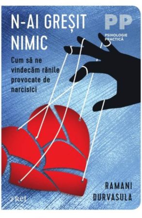 narcisism, tipuri de narcisism, narcisism grandios, narcisism vulnerabil, relații toxice, dr. Ramani Durvasula, sănătate emoțională, abuz narcisic, vindecare relații narcisice, psiholog (2)