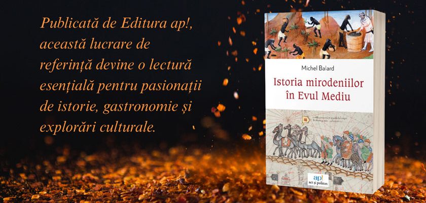 Istoria mirodeniilor în Evul Mediu - comunicat - 1
