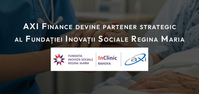 AXI Finance, Fundația Inovații Sociale Regina Maria, InClinic Rahova, parteneriat strategic