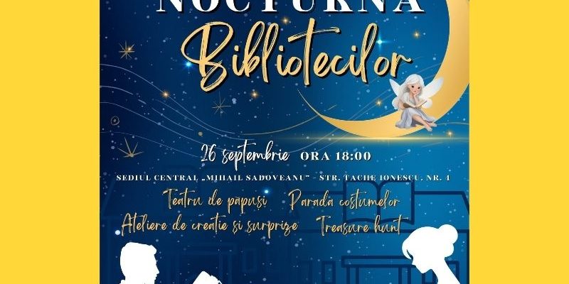 Destine și personaje celebre prind viață la Nocturna Bibliotecilor 2025