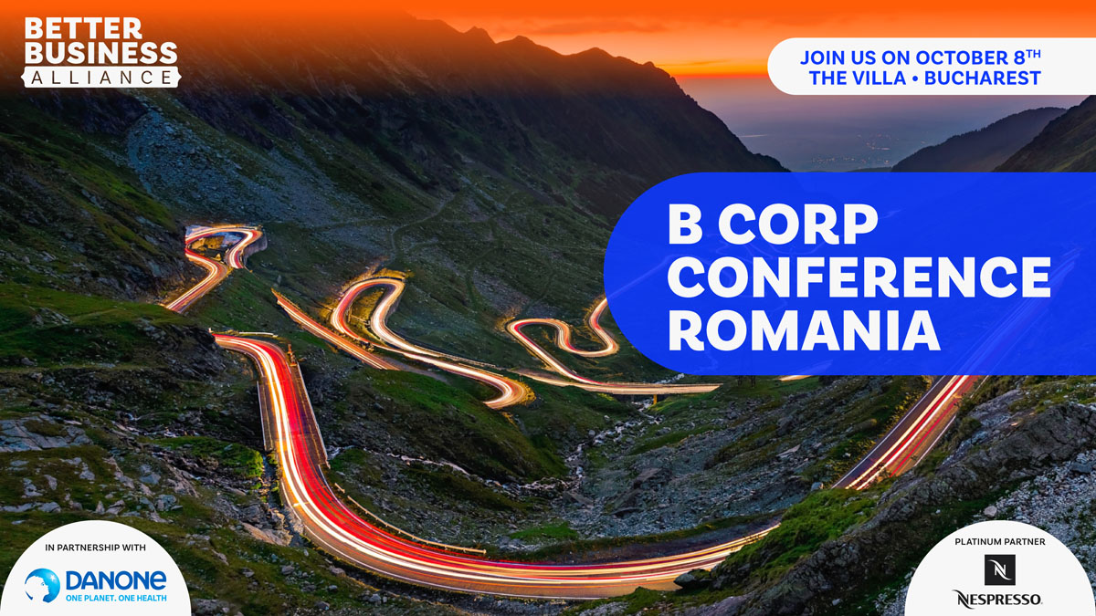 B Corp, companii cu impact, afaceri sustenabile, Better Business Alliance