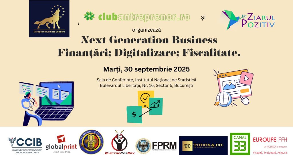 Next Generation Business Finanțări Digitalizare Fiscalitate conferinta nationala INS Bucuresti Club Antreprenor ZiarulPozitiv