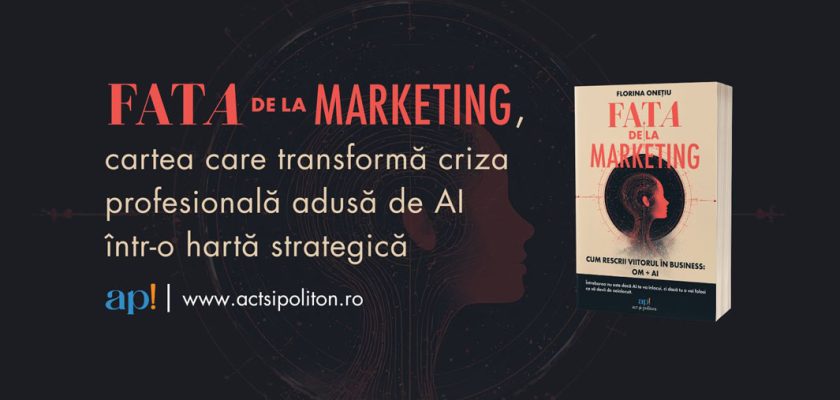 Florina Onețiu, Fata de la Marketing, ACT și Politon, ap!
