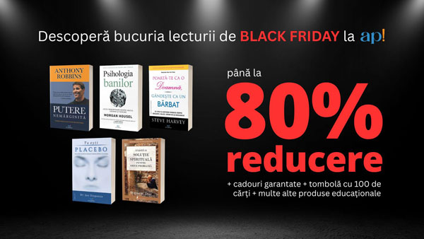 ACT și Politon, Black Friday, reduceri cărți, audiobookuri, dezvoltare personală, Tony Robbins, Joe Dispenza, Wayne Dyer