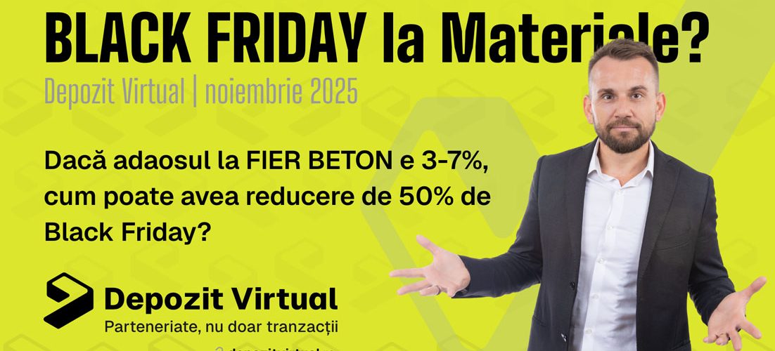 Black Friday construcții, Depozit Virtual, Cosmin Răileanu, materiale de construcții