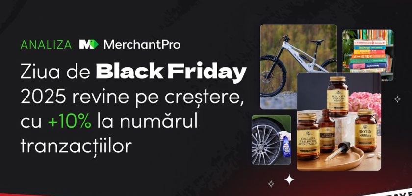 MerchantPro, Black Friday 2025, eCommerce România, Arthur Rădulescu, creștere tranzacții, Pharma, Cărți, Fashion, Home&Deco, tendințe retail