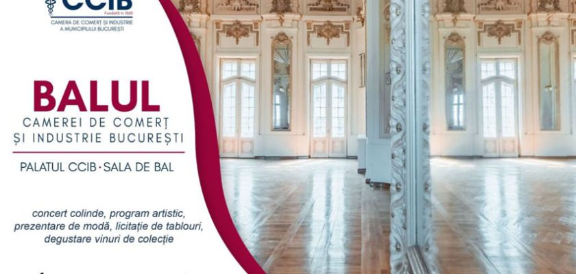 Balul CCIB, Camera de Comerț București, eveniment business București, Palatul CCIB, networking afaceri, eveniment Black Tie, Claudia Rawlings, Cvartetul Dimos, CaminArte, Via Domnului,