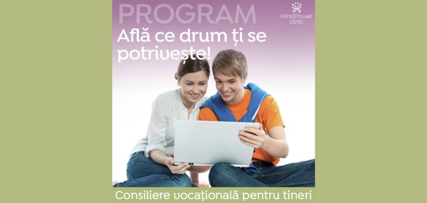 consiliere vocațională adolescenți, MindPower Clinic, orientare profesională, psiholog clinician 2