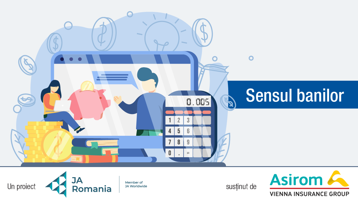 Sensul Banilor Junior Achievement România Asirom JA Learn educatie financiara