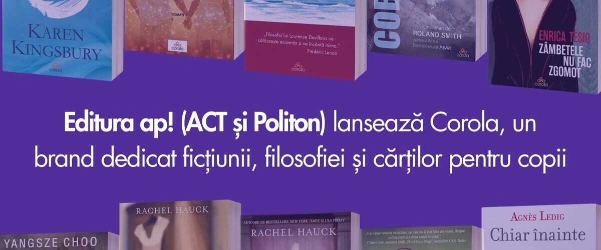 Corola, ACT si Politon, editura ap, literatura, cultura
