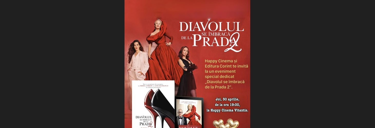 Happy Cinema eveniment, Editura Corint carte, film Prada 2, eveniment cinema Bucuresti