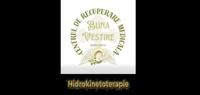 hidrokinetoterapie Brașov centrul de recuperare medicala Buna Vestire