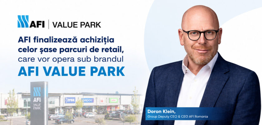 Doron Klein, Group Deputy CEO & CEO AFI finalizează achiziția a șase parcuri de retail și lansează rețeaua AFI Value Park