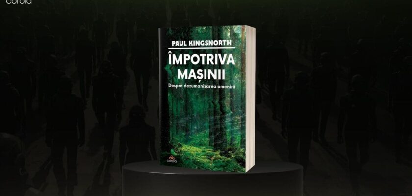 cartea Împotriva mașinii Paul Kingsnorth 2