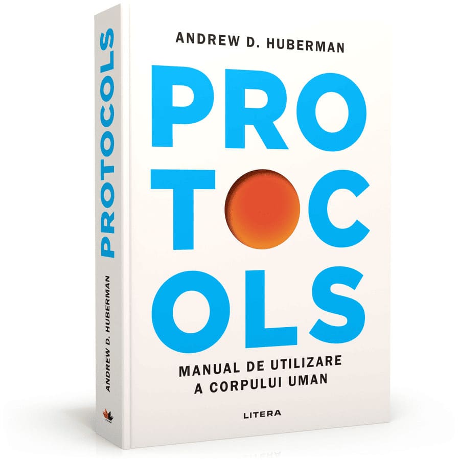 CARTE Protocols de Andrew Huberman editura Litera