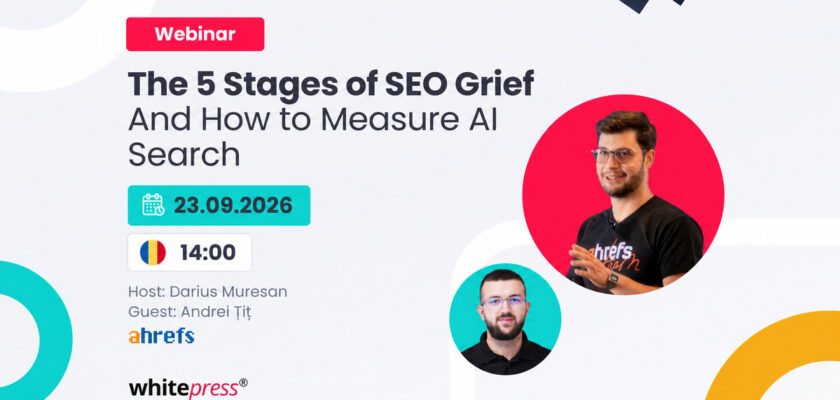 WhitePress organizează webinar despre SEO și AI Search pe 23 septembrie