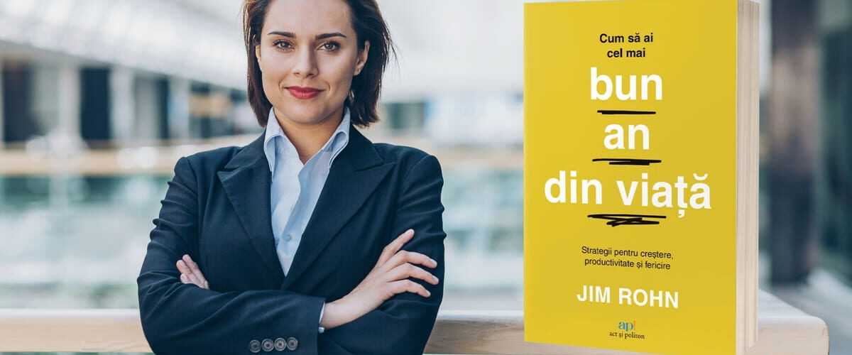 cartea Cum să ai cel mai bun an în viață, de Jim Rohn