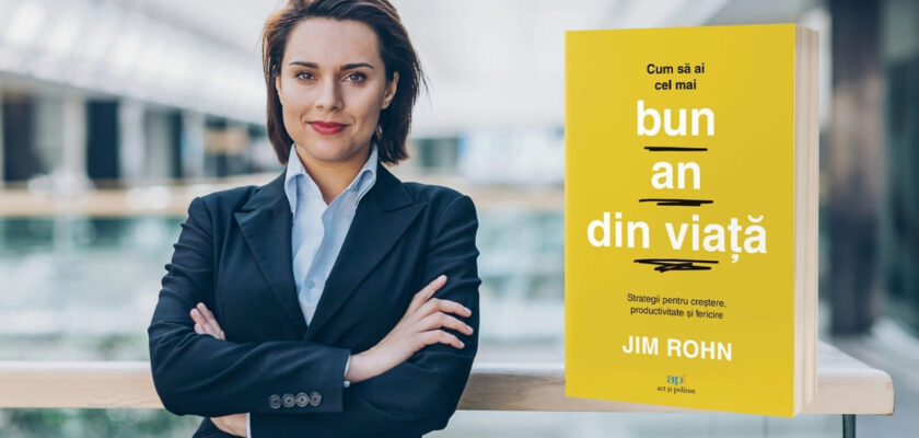 cartea Cum să ai cel mai bun an în viață, de Jim Rohn